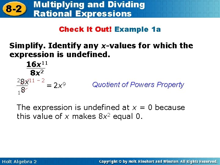 8 -2 Multiplying and Dividing Rational Expressions Check It Out! Example 1 a Simplify.