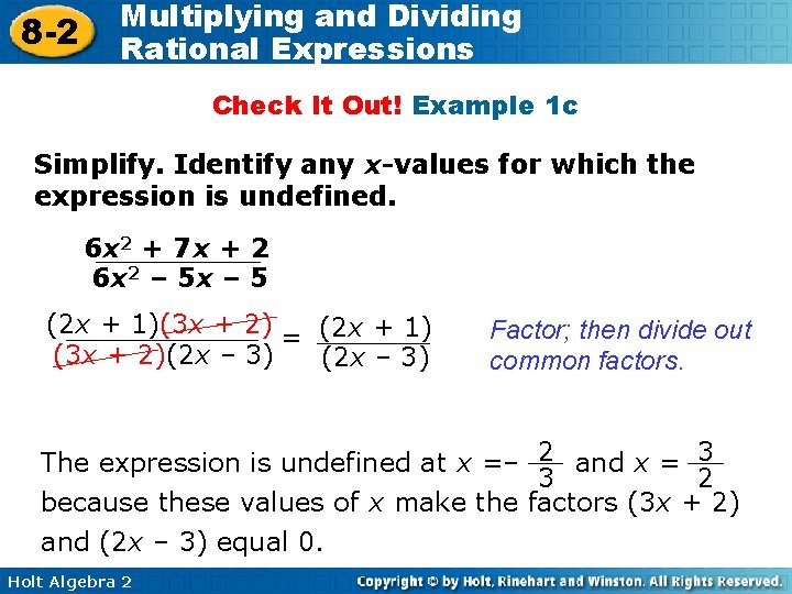 8 -2 Multiplying and Dividing Rational Expressions Check It Out! Example 1 c Simplify.