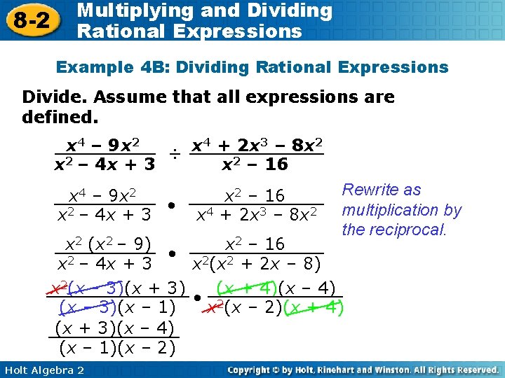 8 -2 Multiplying and Dividing Rational Expressions Example 4 B: Dividing Rational Expressions Divide.