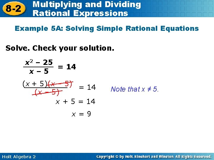 8 -2 Multiplying and Dividing Rational Expressions Example 5 A: Solving Simple Rational Equations