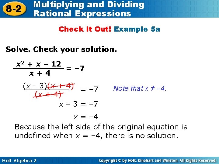 8 -2 Multiplying and Dividing Rational Expressions Check It Out! Example 5 a Solve.