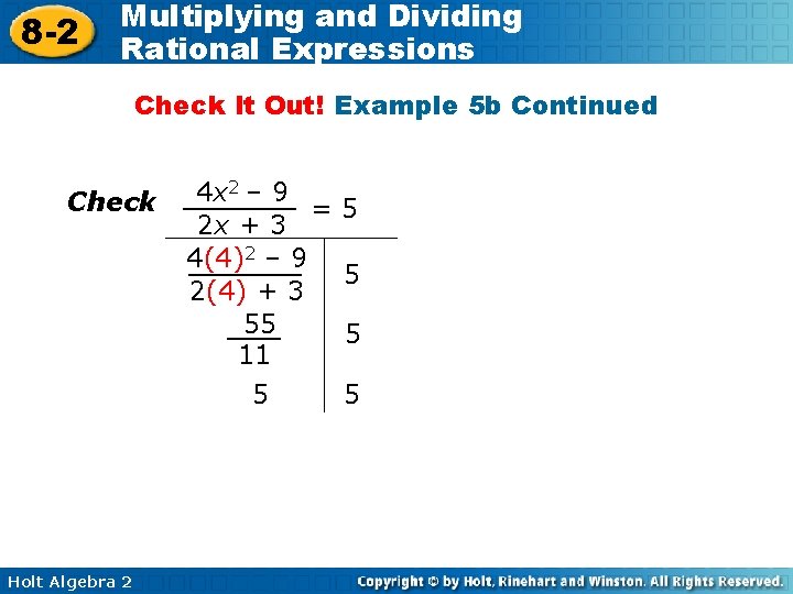 8 -2 Multiplying and Dividing Rational Expressions Check It Out! Example 5 b Continued