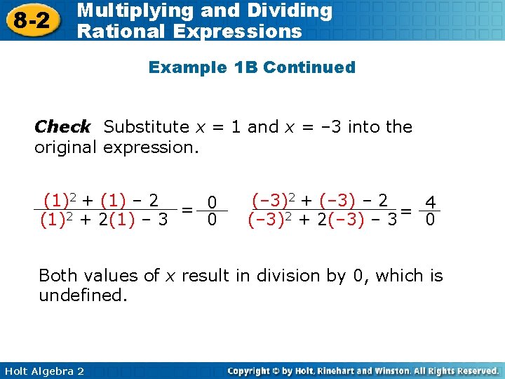 8 -2 Multiplying and Dividing Rational Expressions Example 1 B Continued Check Substitute x
