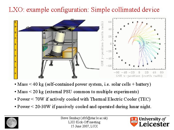 LXO: example configuration: Simple collimated device Basic Constraints based on ALSEP experience: Mass <