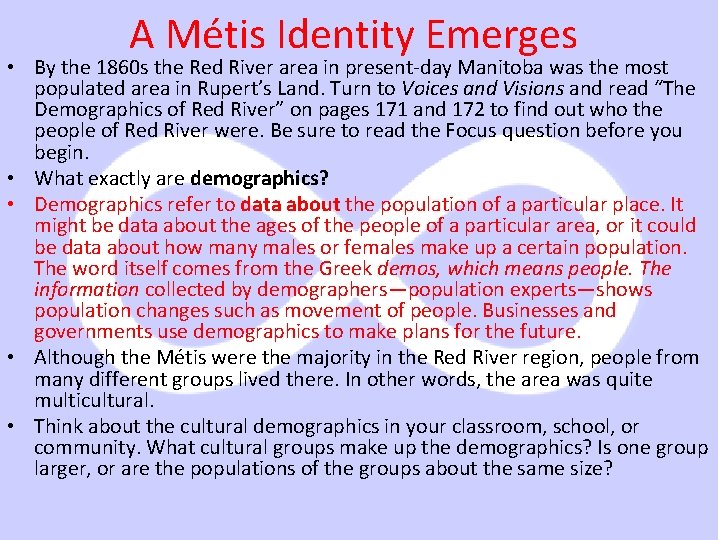 A Métis Identity Emerges • By the 1860 s the Red River area in A Métis Identity Emerges • By the 1860 s the Red River area in