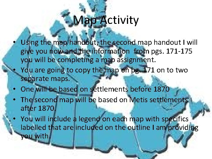Map Activity • Using the map handout, the second map handout I will give Map Activity • Using the map handout, the second map handout I will give