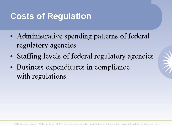 Costs of Regulation • Administrative spending patterns of federal regulatory agencies • Staffing levels