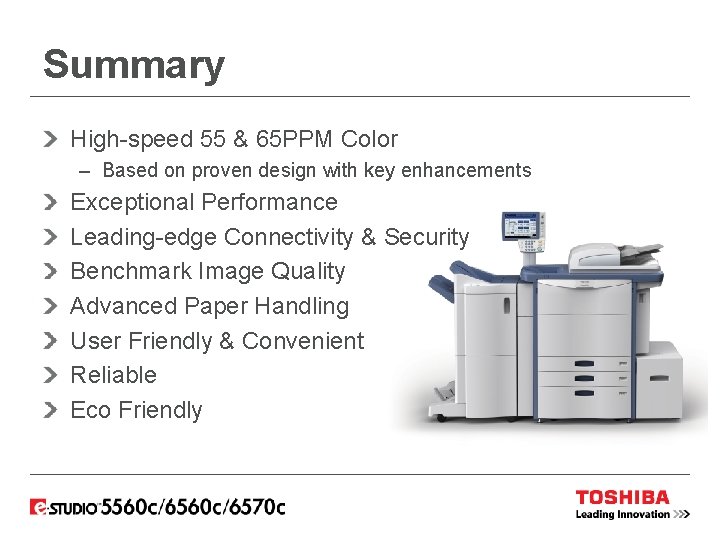 Summary High-speed 55 & 65 PPM Color – Based on proven design with key