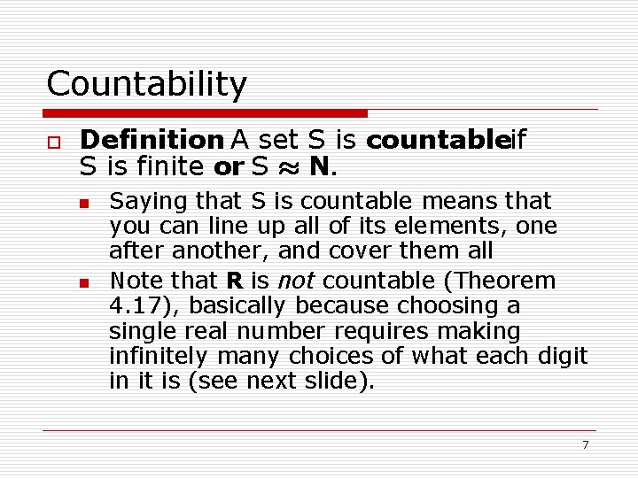 Countability o Definition A set S is countableif S is finite or S ¼