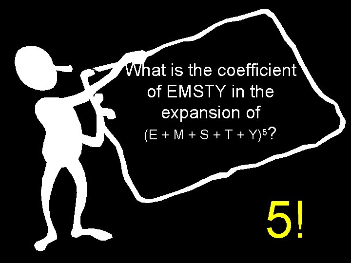 What is the coefficient of EMSTY in the expansion of (E + M +