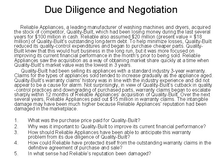 Due Diligence and Negotiation Reliable Appliances, a leading manufacturer of washing machines and dryers, Due Diligence and Negotiation Reliable Appliances, a leading manufacturer of washing machines and dryers,