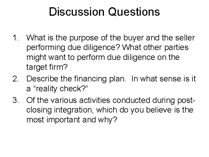 Discussion Questions 1. What is the purpose of the buyer and the seller performing Discussion Questions 1. What is the purpose of the buyer and the seller performing