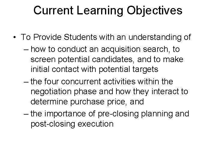 Current Learning Objectives • To Provide Students with an understanding of – how to Current Learning Objectives • To Provide Students with an understanding of – how to