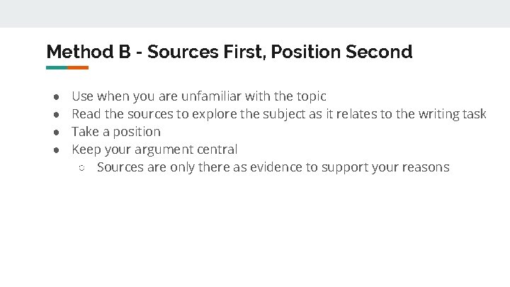 Method B - Sources First, Position Second ● ● Use when you are unfamiliar
