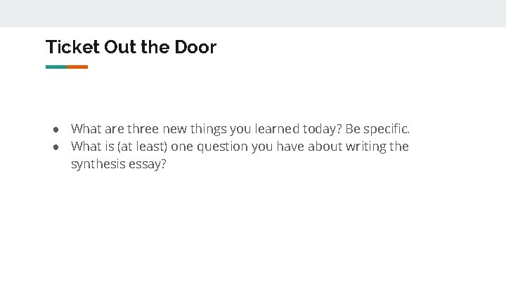 Ticket Out the Door ● What are three new things you learned today? Be