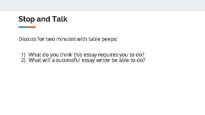 Stop and Talk Discuss for two minutes with table peeps: 1) What do you