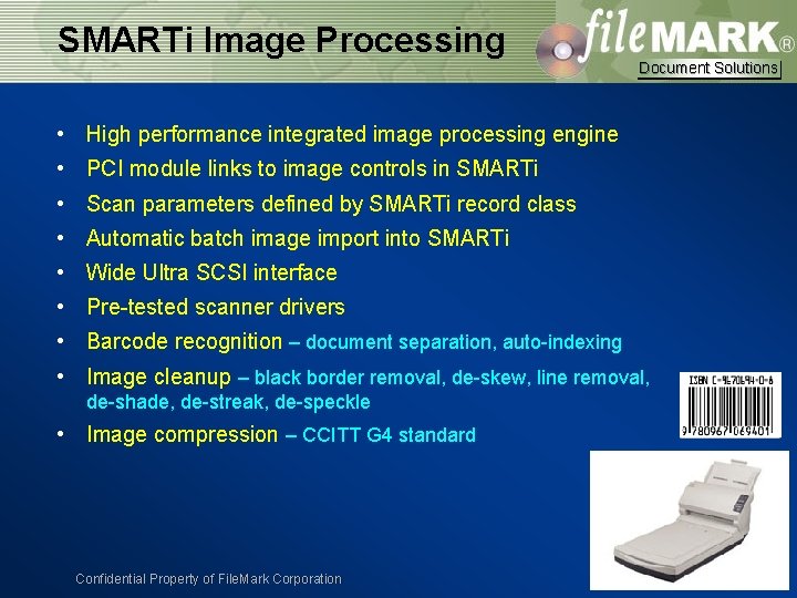 SMARTi Image Processing Document Solutions • High performance integrated image processing engine • PCI