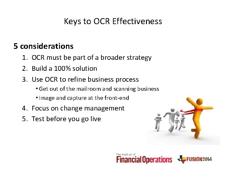 Keys to OCR Effectiveness 5 considerations 1. OCR must be part of a broader