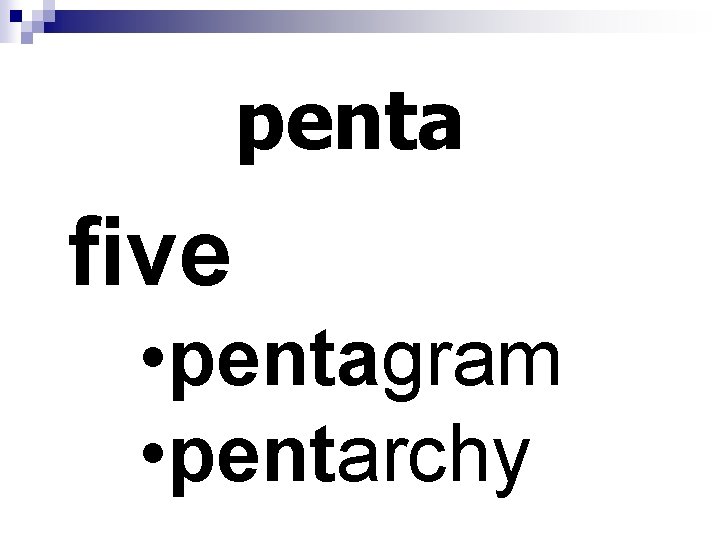 penta five • pentagram • pentarchy 