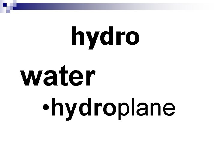 hydro water • hydroplane 