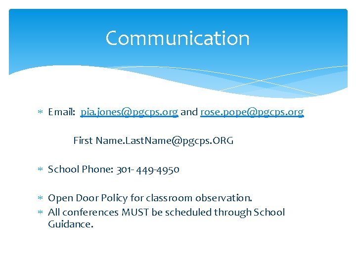 Communication Email: pia. jones@pgcps. org and rose. pope@pgcps. org First Name. Last. Name@pgcps. ORG