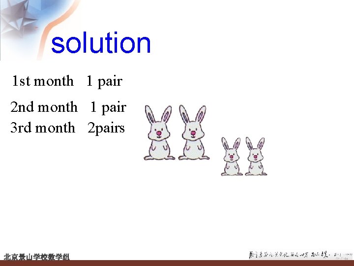 solution 1 st month 1 pair 2 nd month 1 pair 3 rd month