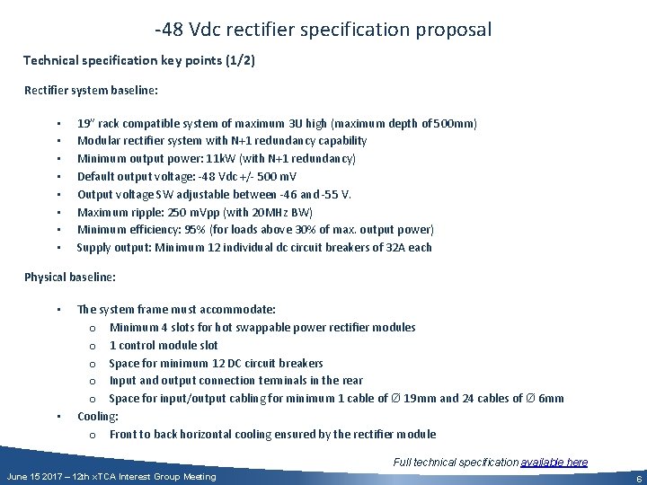 -48 Vdc rectifier specification proposal Technical specification key points (1/2) Rectifier system baseline: •