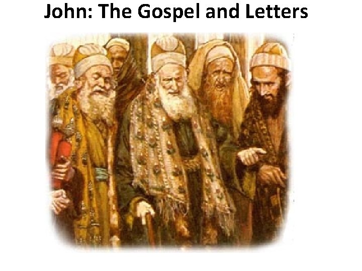 John: The Gospel and Letters 