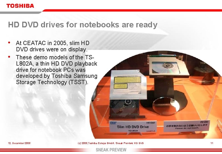 HD DVD drives for notebooks are ready • • At CEATAC in 2005, slim