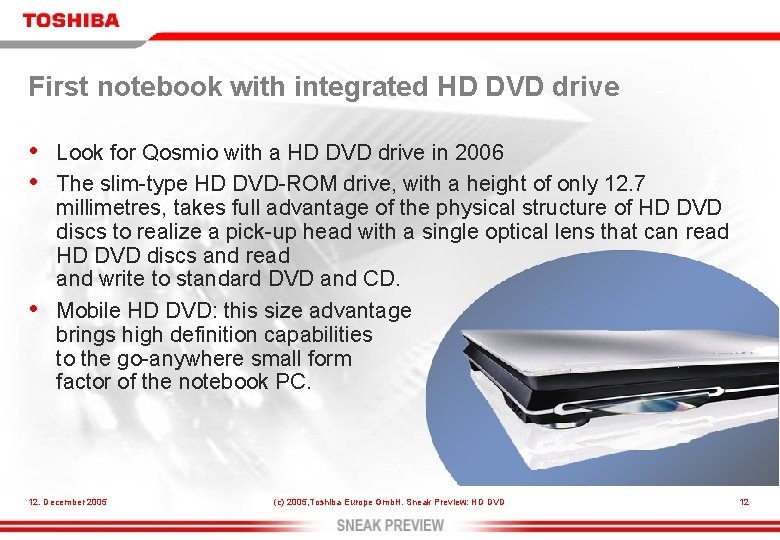 First notebook with integrated HD DVD drive • • • Look for Qosmio with