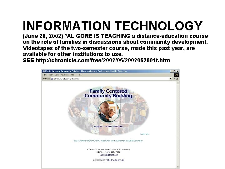 INFORMATION TECHNOLOGY (June 26, 2002) *AL GORE IS TEACHING a distance-education course on the