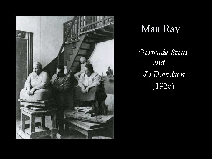 Man Ray Gertrude Stein and Jo Davidson (1926) 