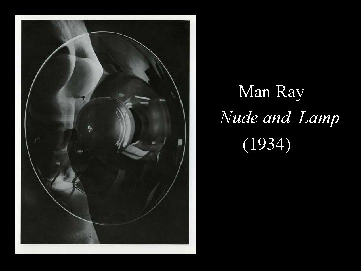 Man Ray Nude and Lamp (1934) 