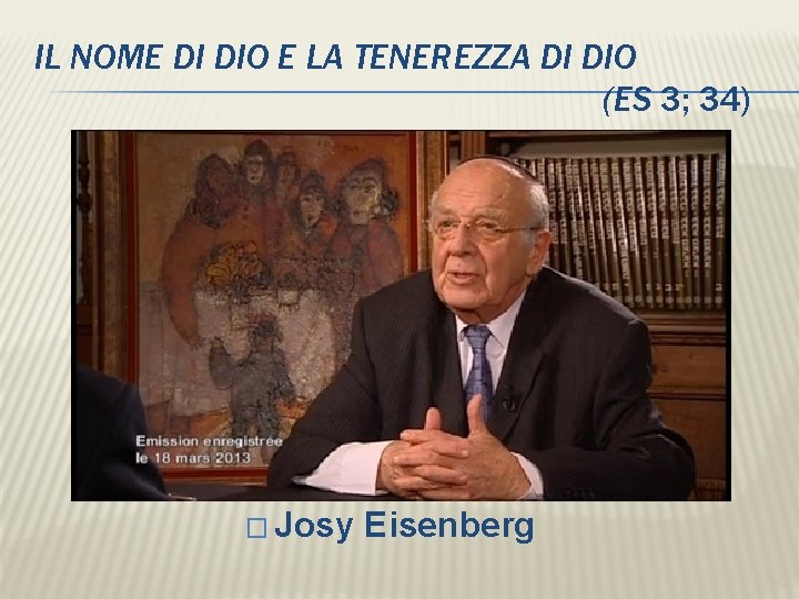 IL NOME DI DIO E LA TENEREZZA DI DIO (ES 3; 34) � Josy