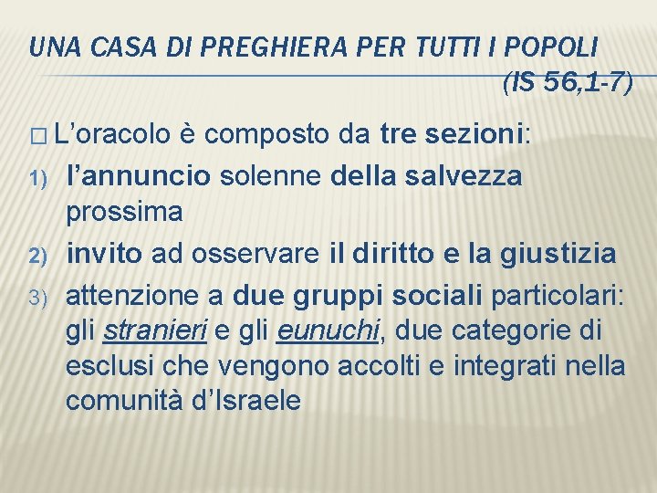 UNA CASA DI PREGHIERA PER TUTTI I POPOLI (IS 56, 1 -7) � L’oracolo