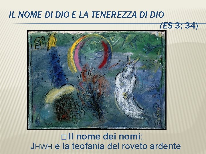 IL NOME DI DIO E LA TENEREZZA DI DIO (ES 3; 34) � Il