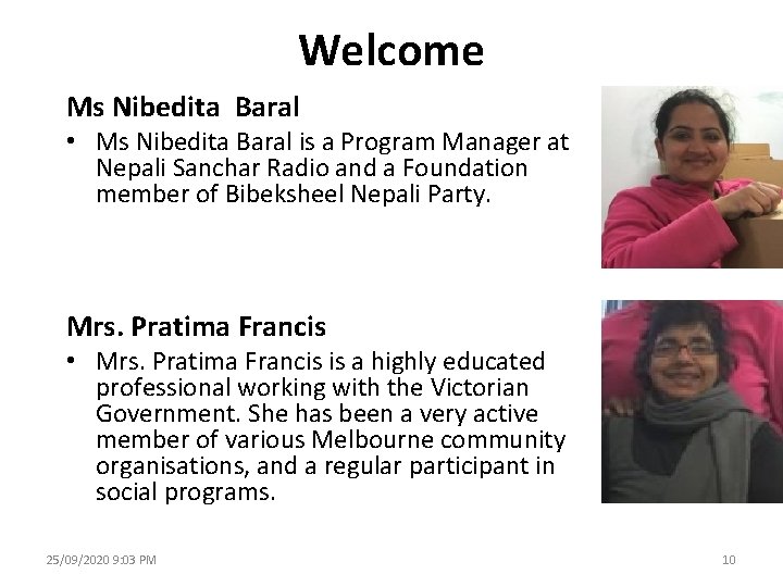 Welcome Ms Nibedita Baral • Ms Nibedita Baral is a Program Manager at Nepali