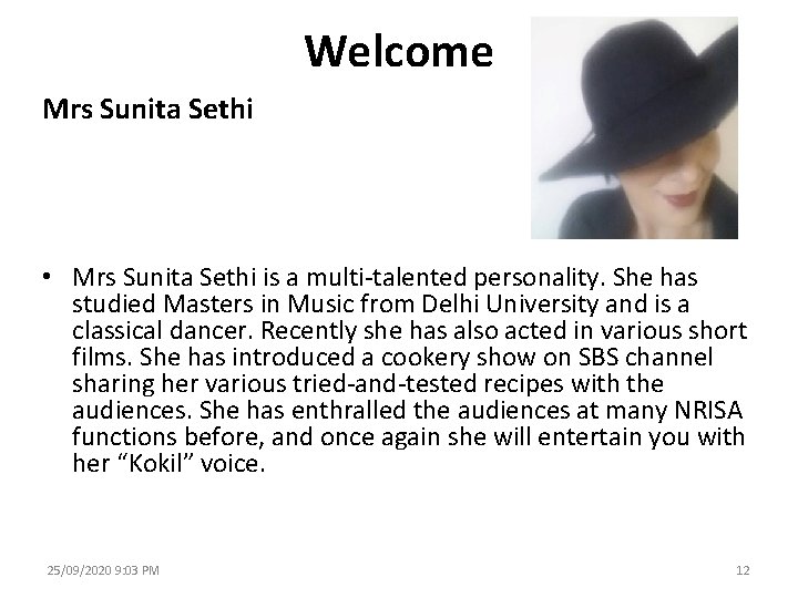 Welcome Mrs Sunita Sethi • Mrs Sunita Sethi is a multi-talented personality. She has