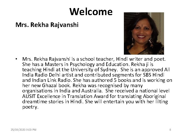 Welcome Mrs. Rekha Rajvanshi • Mrs. Rekha Rajvanshi is a school teacher, Hindi writer