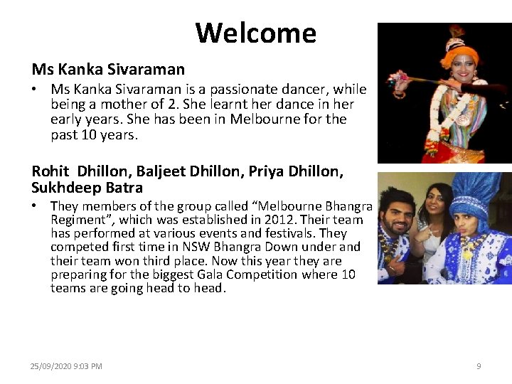 Welcome Ms Kanka Sivaraman • Ms Kanka Sivaraman is a passionate dancer, while being