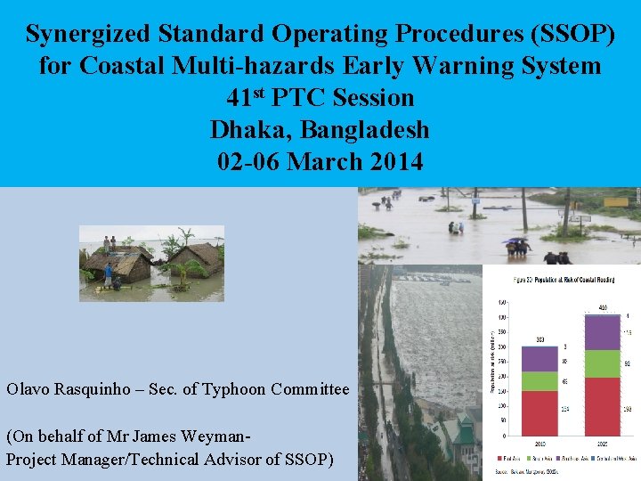 Synergized Standard Operating Procedures (SSOP) for Coastal Multi-hazards Early Warning System 41 st PTC Synergized Standard Operating Procedures (SSOP) for Coastal Multi-hazards Early Warning System 41 st PTC