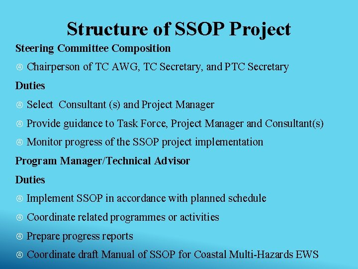 Structure of SSOP Project Steering Committee Composition Chairperson of TC AWG, TC Secretary, and Structure of SSOP Project Steering Committee Composition Chairperson of TC AWG, TC Secretary, and