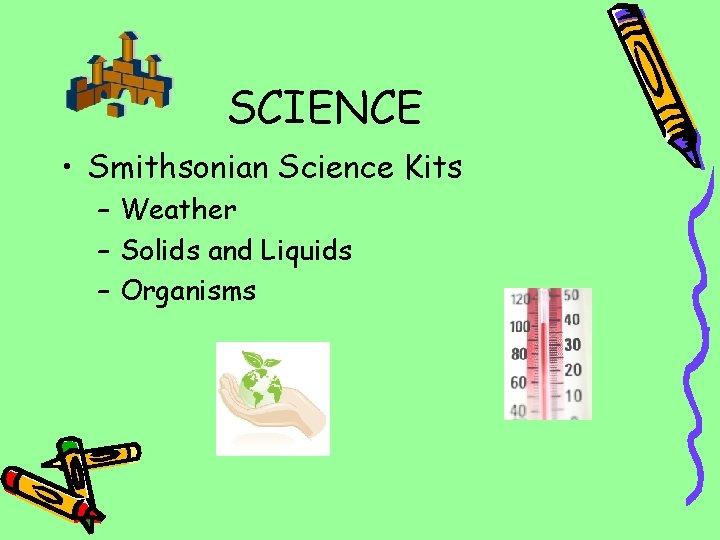 SCIENCE • Smithsonian Science Kits – Weather – Solids and Liquids – Organisms 