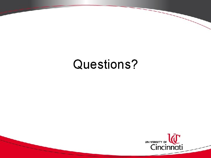 Questions? 