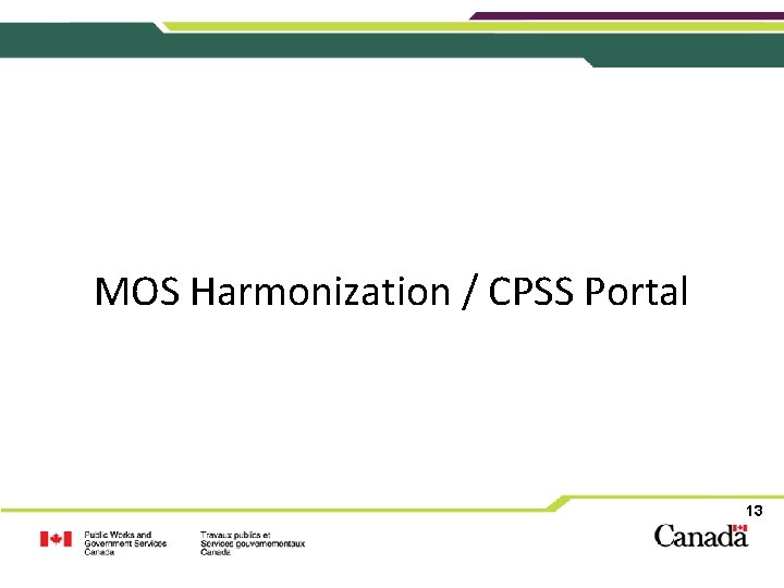 MOS Harmonization / CPSS Portal 13 