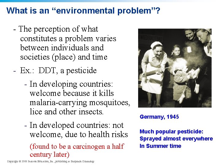 What is an “environmental problem”? - The perception of what constitutes a problem varies