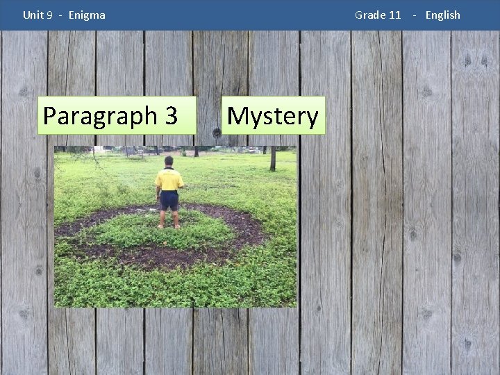 Unit 9 - Enigma Paragraph 3 Grade 11 - English Mystery 