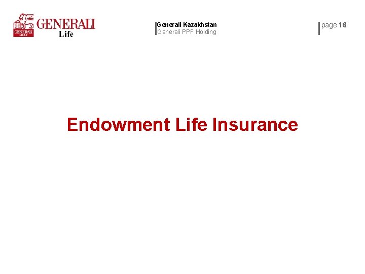 Generali Kazakhstan Generali PPF Holding Endowment Life Insurance page 16 