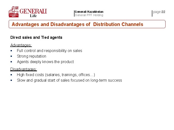 Generali Kazakhstan Generali PPF Holding Advantages and Disadvantages of Distribution Channels Direct sales and