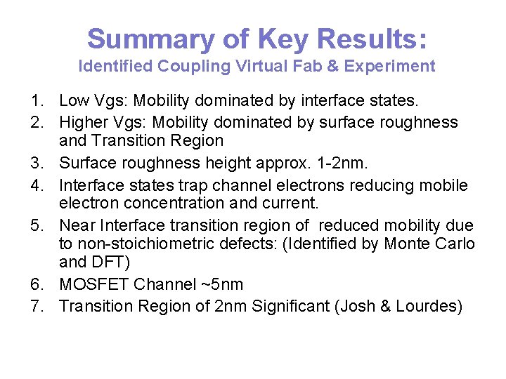 Summary of Key Results: Identified Coupling Virtual Fab & Experiment 1. Low Vgs: Mobility